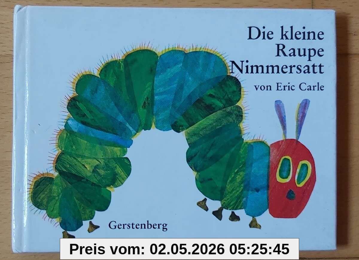 Die kleine Raupe Nimmersatt