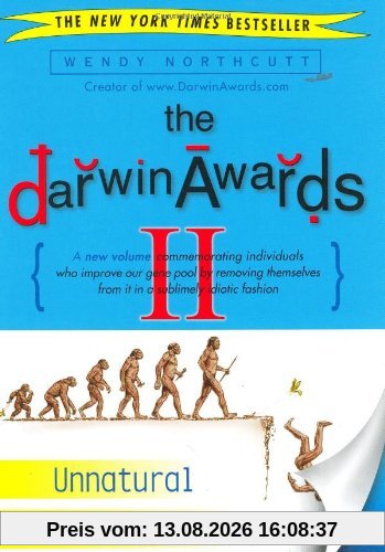 The Darwin Awards II: Unnatural Selection