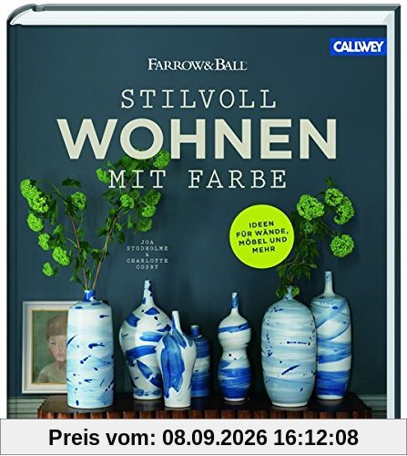 Stilvoll wohnen mit Farbe: Ideen für alle Räume. Inspirationen für Möbel, Wände und mehr