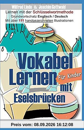 Vokabel Lernen mit Eselsbrücken für Kinder. Lernen mit der Schlüsselwortmethode. Grundwortschatz Englisch / Deutsch
