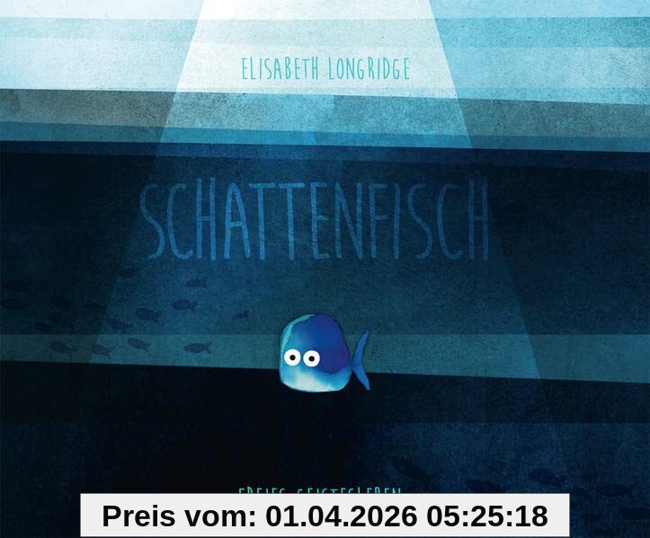 Schattenfisch: Bilderbuch