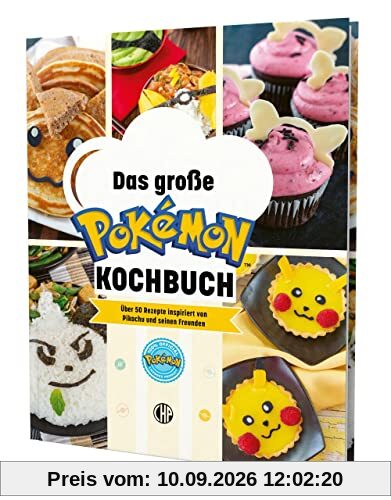 Das große Pokémon-Kochbuch: Über 50 Rezepte inspiriert von Pikachu und vielen weiteren Pokémon