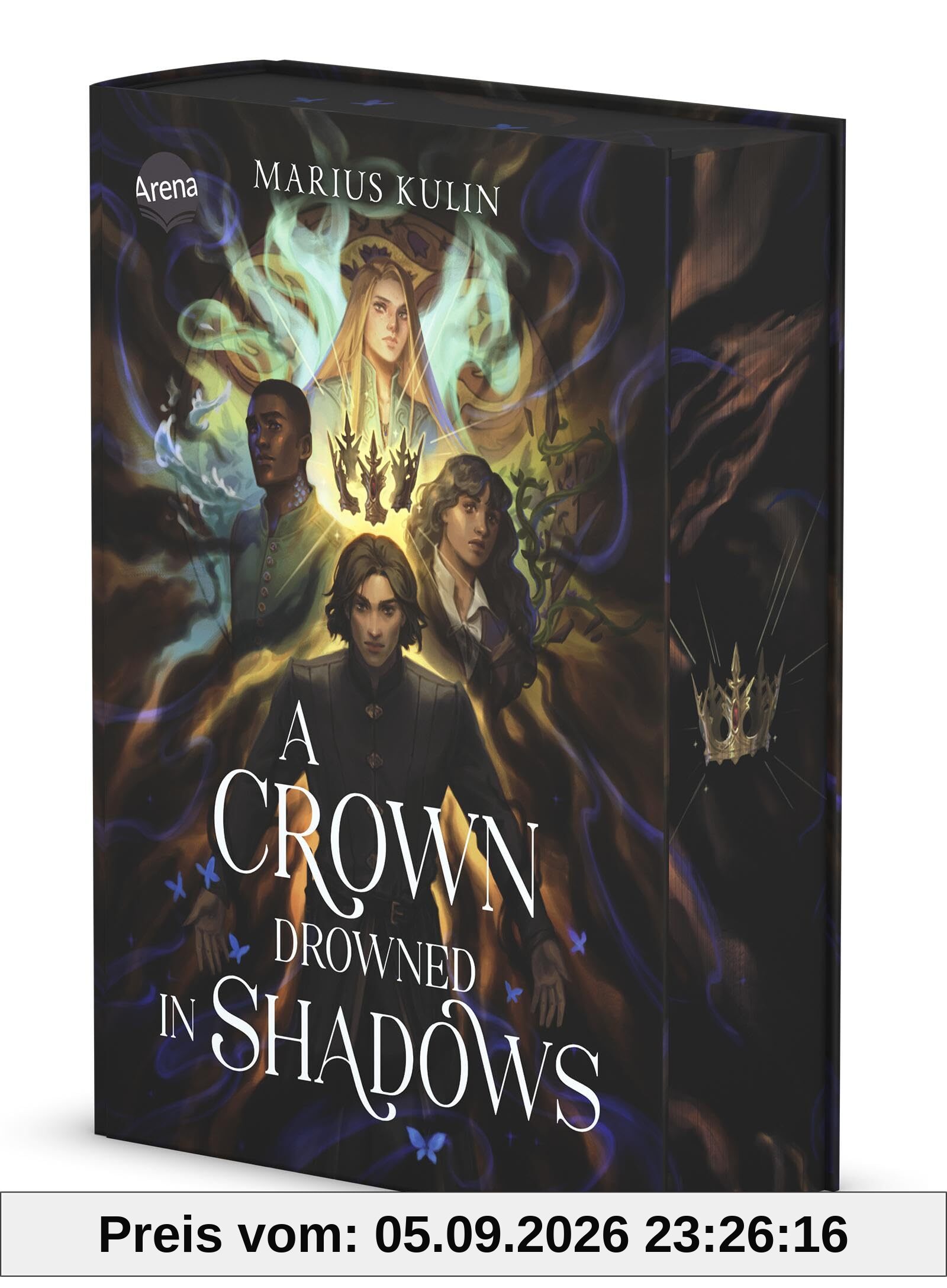 A Crown Drowned in Shadows: Actiongeladene Fantasygeschichte mit Morally Grey Characters über die Jagd nach der Krone und den Kampf ums Überleben – mit Farbschnitt in der 1. Auflage