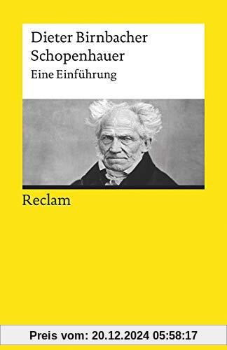 Schopenhauer: Eine Einführung (Reclams Universal-Bibliothek)