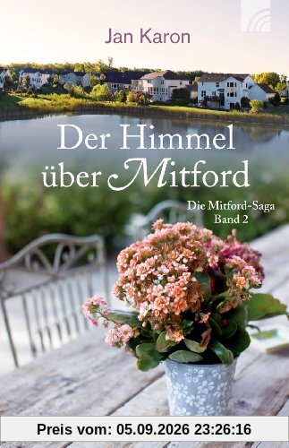 Der Himmel über Mitford: Mitford-Saga Band 2