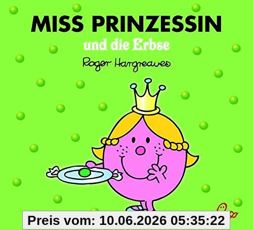 Miss Prinzessin und die Erbse (Mr. Men und Little Miss)