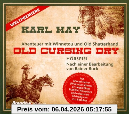 Old Cursing Dry: Abenteuer mit Winnetou und Old Shatterhand