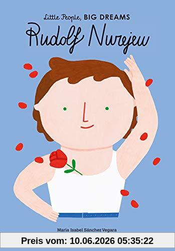 Rudolf Nurejew: Little People, Big Dreams. Deutsche Ausgabe