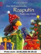 Der Weihnachtsrabe Rasputin findet das Glück