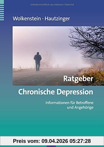 Ratgeber Chronische Depression: Informationen für Betroffene und Angehörige