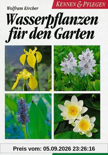 Wasserpflanzen für den Garten