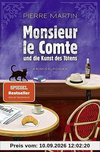 Monsieur le Comte und die Kunst des Tötens: Kriminalroman | Vom Autor der Bestseller-Reihe um Madame le Commissaire