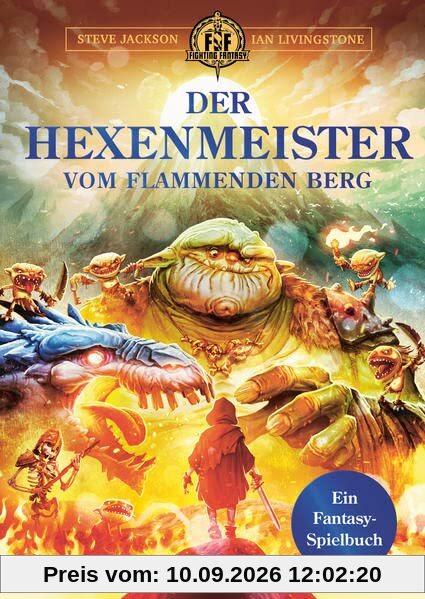 Der Hexenmeister vom flammenden Berg: Ein Fantasy-Spielbuch