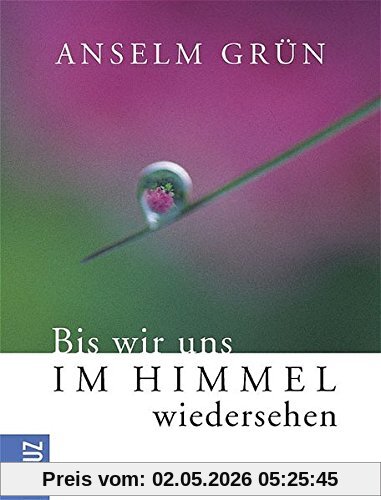 Bis wir uns im Himmel wiedersehen