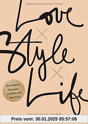 Love x Style x Life: Die Fashion-Sensation aus Paris und New York