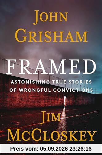 Framed: Astonishing True Stories of Wrongful Convictions