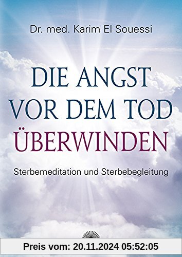 Die Angst vor dem Tod überwinden: Sterben als transpersonaler Prozess