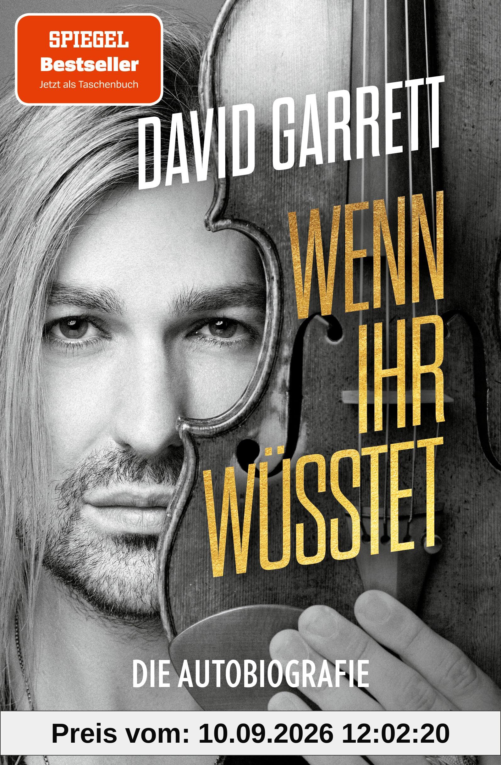 Wenn ihr wüsstet: Die Autobiografie - Der Spiegel-Bestseller des Star-Geigers jetzt als Taschenbuch – das perfekte Geschenk für Biografie-Begeisterte und Fans