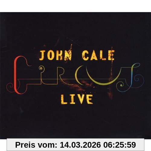 John Cale Circus Live (2 CDs + Dvd)