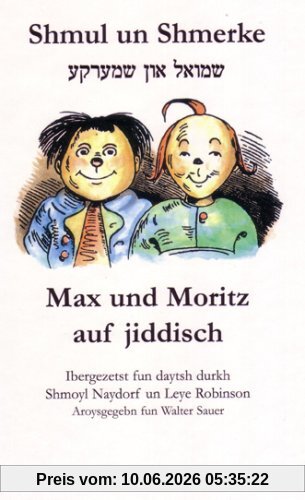 Shmul un Shmerke /Max und Moritz auf jiddisch