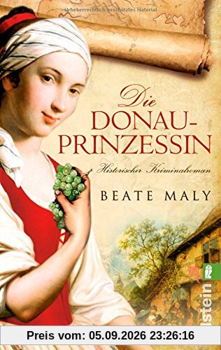Die Donauprinzessin: Historischer Kriminalroman