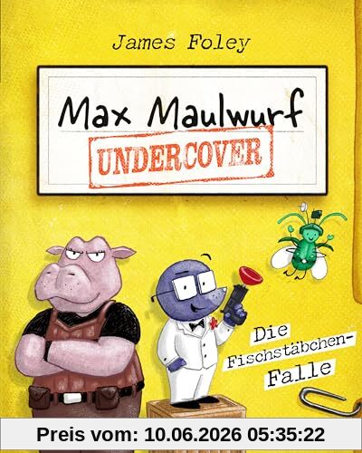 Max Maulwurf undercover (Band 1) – Die Fischstäbchen-Falle: Coole und witzige Graphic Novel ab 8 Jahre