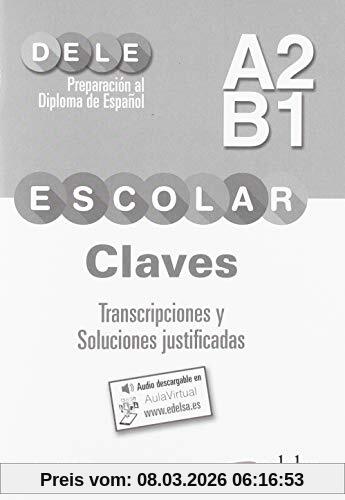 Mónica García-Viñó Sánchez Dele Escolar A2-B1. Lösungsschlüssel Zum Übungsbuch Neu (Preparación Al Dele - Adolescentes - Preparación Al Dele Escolar - Nivel A2 - B1)