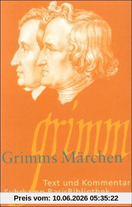 Grimms Märchen: Marchen (Suhrkamp BasisBibliothek)