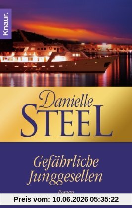 Gefährliche Junggesellen: Roman