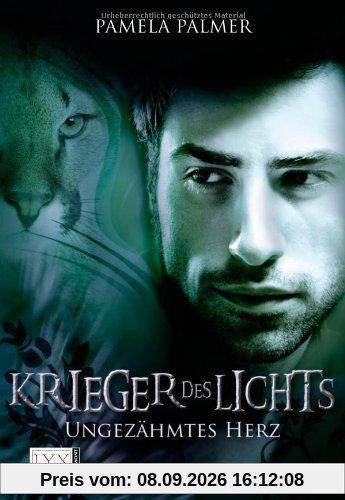 Krieger des Lichts: Ungezähmtes Herz