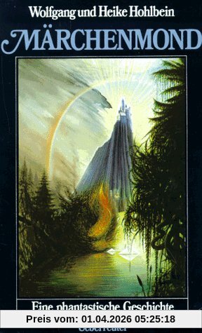 Märchenmond. Eine phantastische Geschichte. ( Ab 12 J.)