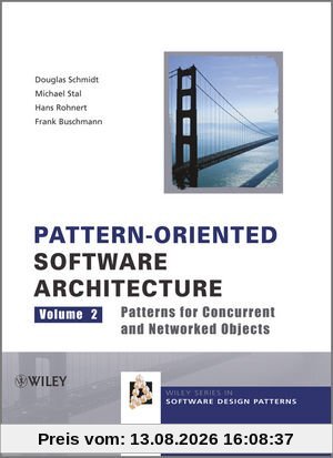 Pattern-Oriented Software Architecture: Volume 2: Patterns for Concurrent and Networked Objects