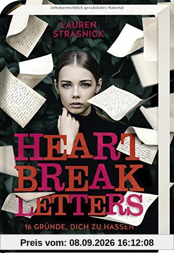 Heartbreak Letters. 16 Gründe, dich zu hassen
