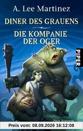 Diner des Grauens Die Kompanie der Oger: Zwei Romane in einem Band