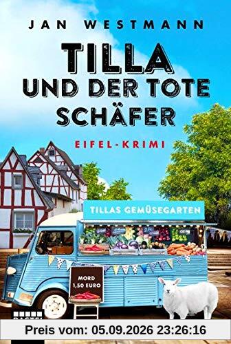 Tilla und der tote Schäfer: Eifel-Krimi