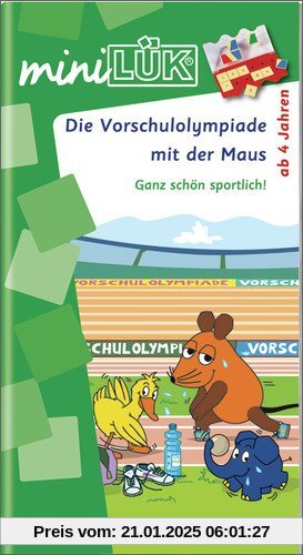 miniLÜK Mit der Maus: miniLÜK: Die Vorschulolympiade mit der Maus 1: für Kinder ab 4 Jahren: Ganz schön sportlich