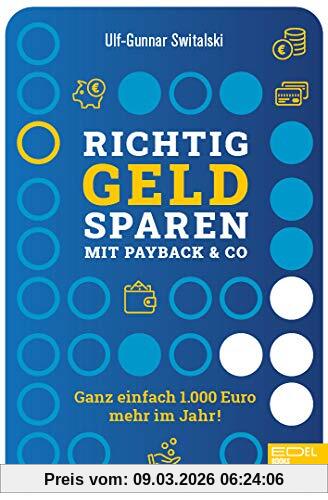 Ulf-Gunnar Switalski Richtig Geld Sparen Mit Payback & Co., Ganz Einfach 1000 Euro Mehr Im Jahr!