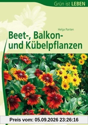 Beet-, Balkon- und Kübelpflanzen: BdB-Handbuch