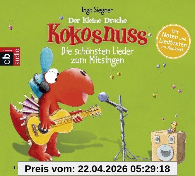 Der kleine Drache Kokosnuss - Die schönsten Lieder zum Mitsingen: Mit Noten und Liedtexten im Booklet
