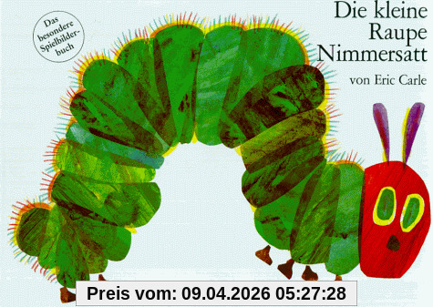 Die kleine Raupe Nimmersatt