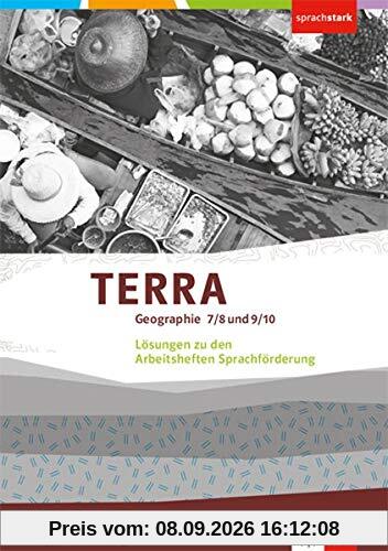 TERRA Geographie 7-10. Ausgabe Baden-Württemberg: Lösungsheft zum Arbeitsheft Sprachförderung Klasse 7-10 (sprachstark)