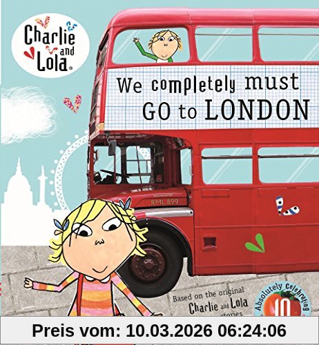 Lauren Child Charlie And Lola, We Completely Must Go To London