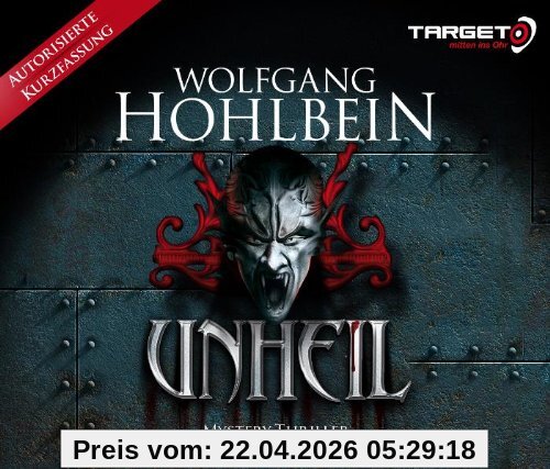 UNHEIL: Autorisierte Kurzfassung, 6 CDs (TARGET - mitten ins Ohr)