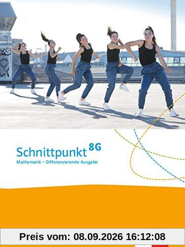 Schnittpunkt Mathematik 8G. Differenzierende Ausgabe Baden-Württemberg: Schülerbuch Klasse 8 (G-Niveau) (Schnittpunkt Mathematik. Differenzierende Ausgabe für Baden-Württemberg ab 2015)