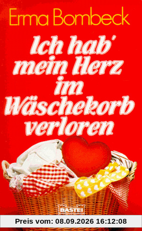 Ich hab mein Herz im Wäschekorb verloren.