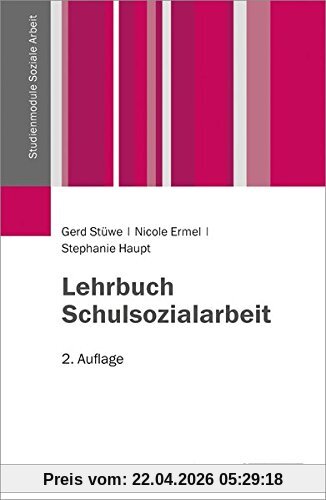 Lehrbuch Schulsozialarbeit (Studienmodule Soziale Arbeit)