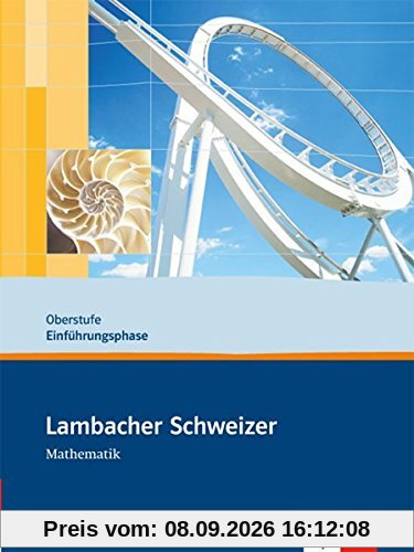 Lambacher Schweizer - Ausgabe für Schleswig-Holstein - Neubearbeitung / Schülerbuch Einführungsphase mit CD-ROM 10. Schuljahr