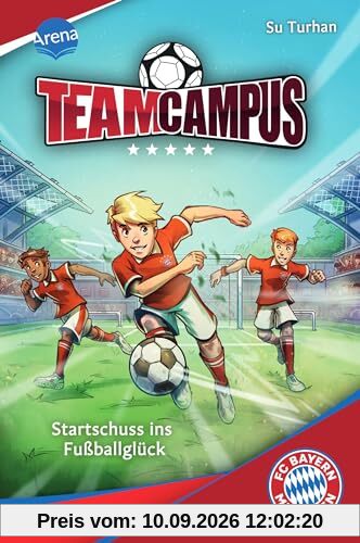 Team Campus (1). Startschuss ins Fußballglück: Für alle Fußballbegeisterten ab 9 Jahren, die sich auf dem Fußballplatz wie zuhause fühlen