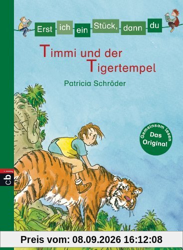 Erst ich ein Stück, dann du - Timmi und der Tigertempel: Band 16