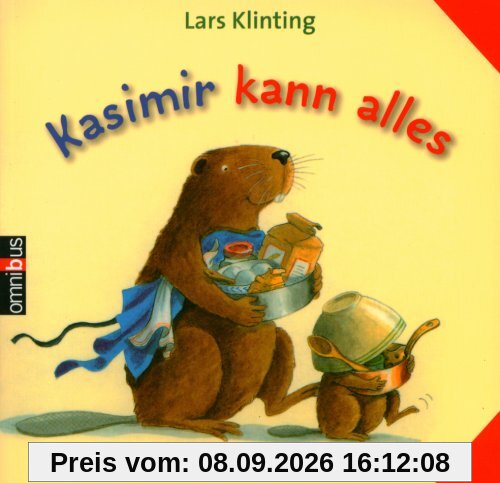 Kasimir kann alles: Drei Geschichten in einem Band: Drei Geschichten in einem Band: Kasimir backt / Kasimir malt / Kasimir tischlert